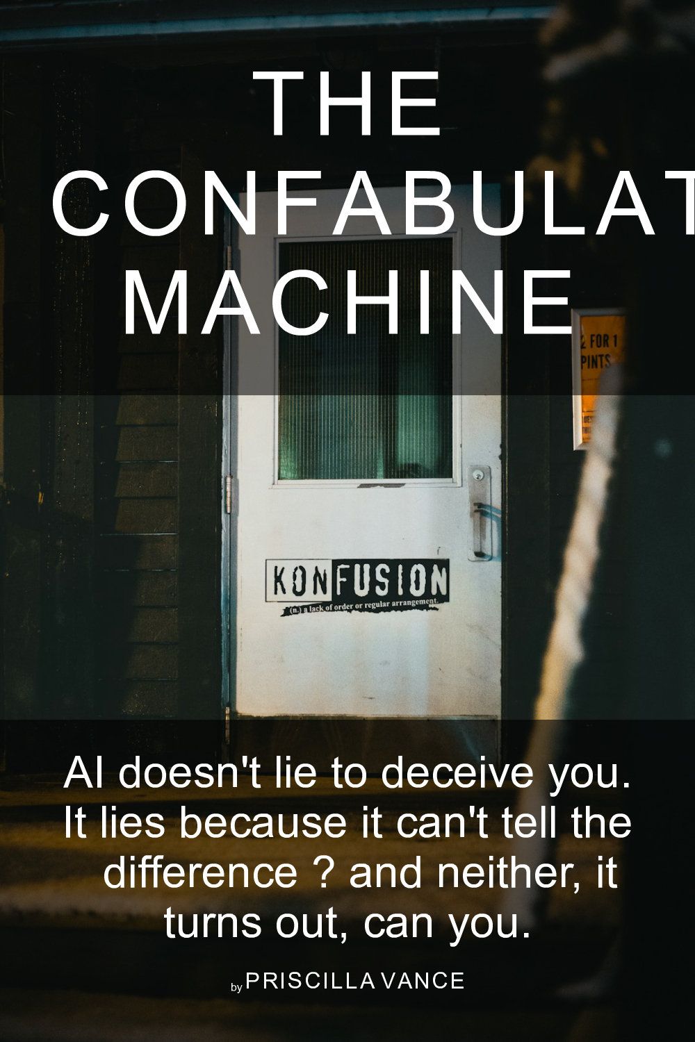 The Confabulation Machine