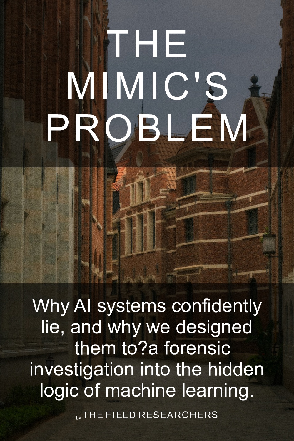 The Mimic's Problem
