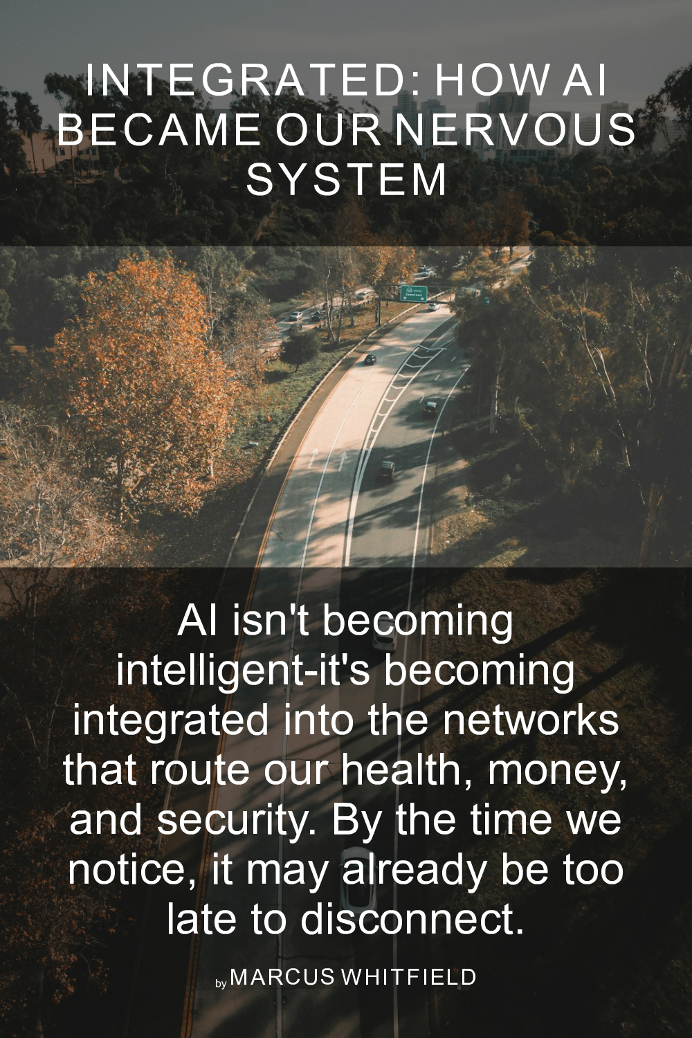 Cover of Integrated: How AI Became Our Nervous System