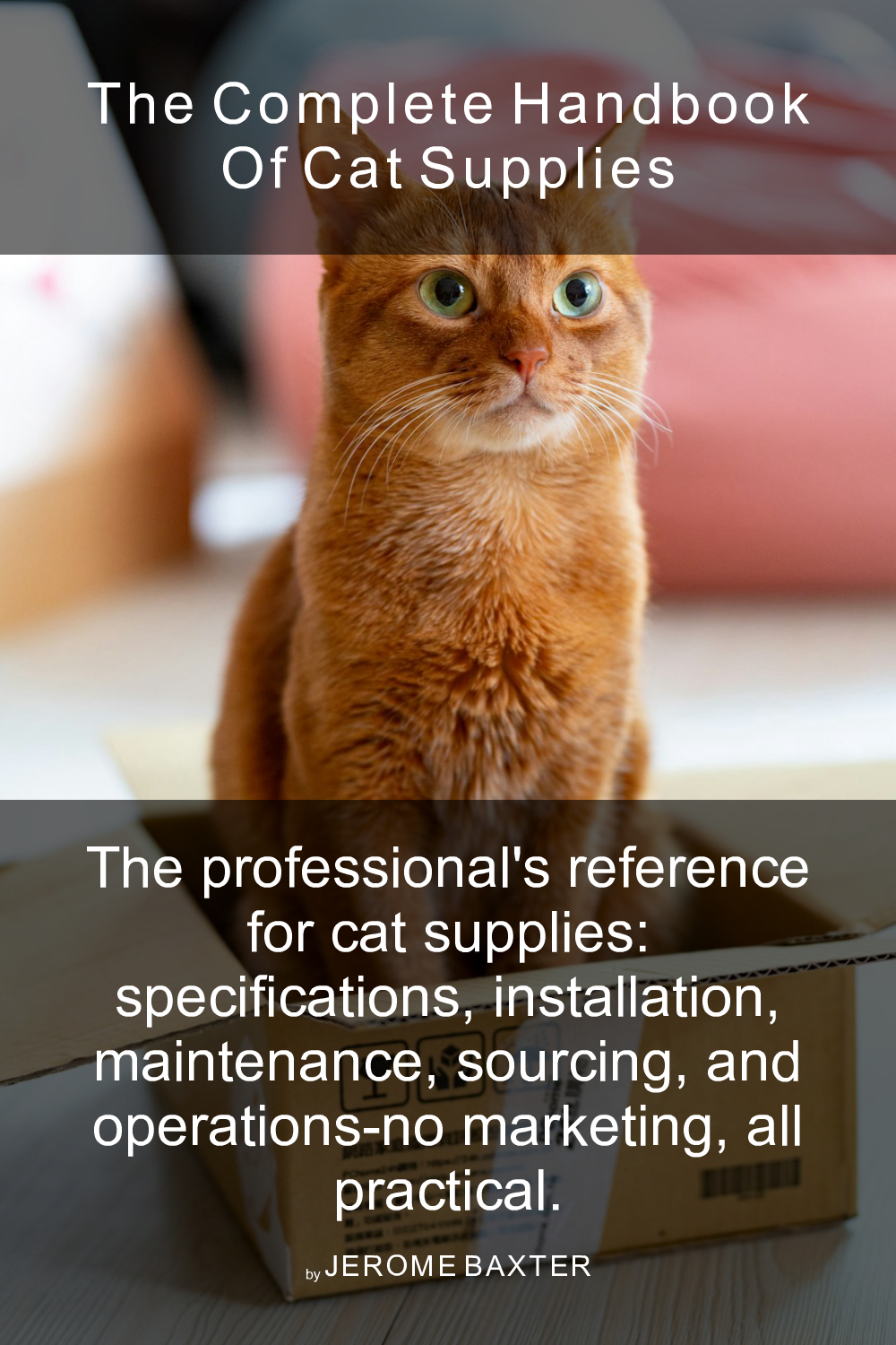 Cover of The Complete Handbook of Cat Supplies