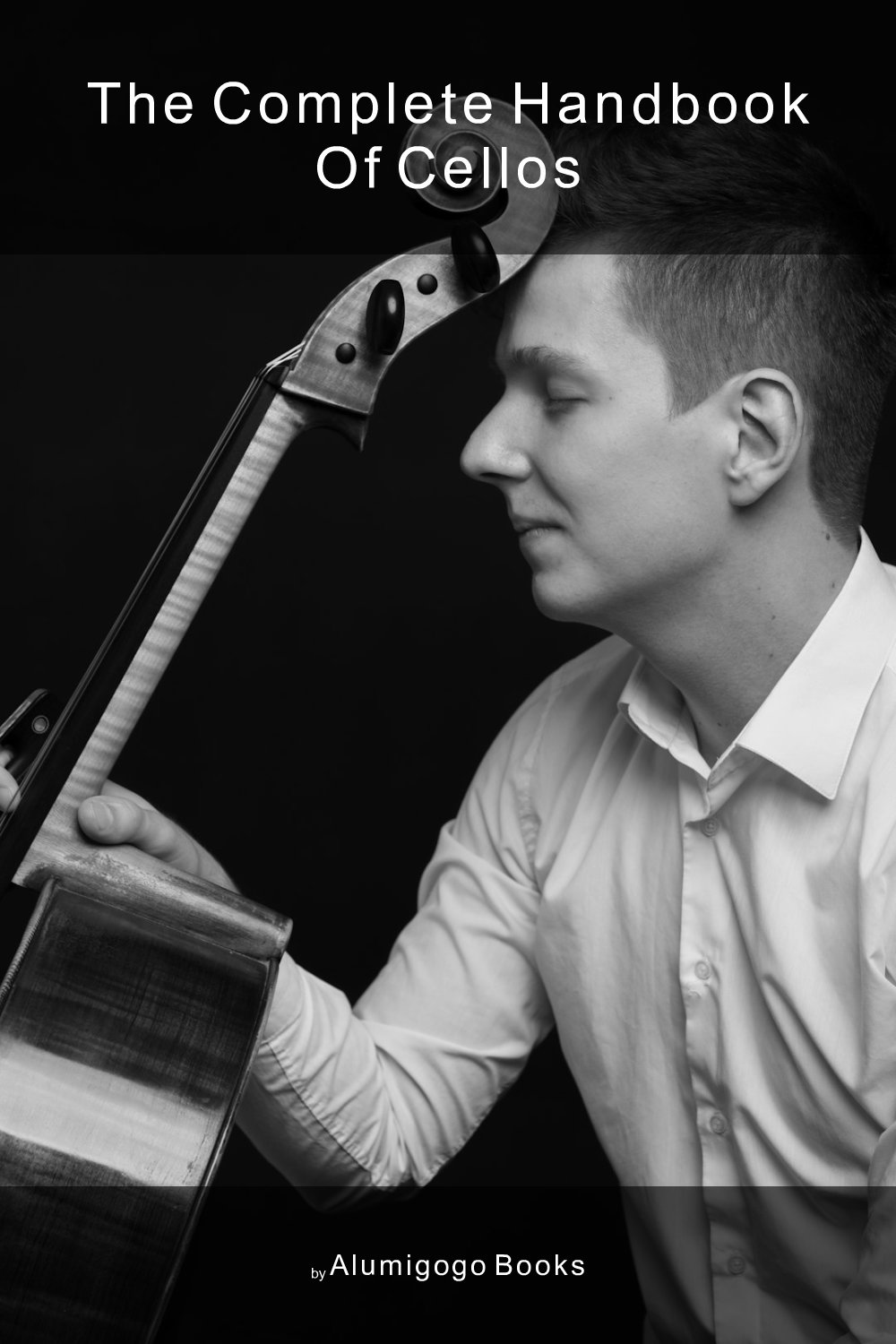 Cover of The Complete Handbook of Cellos