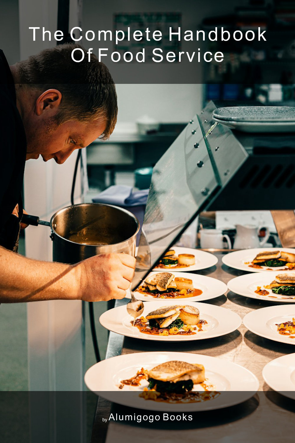 Cover of The Complete Handbook of Food Service