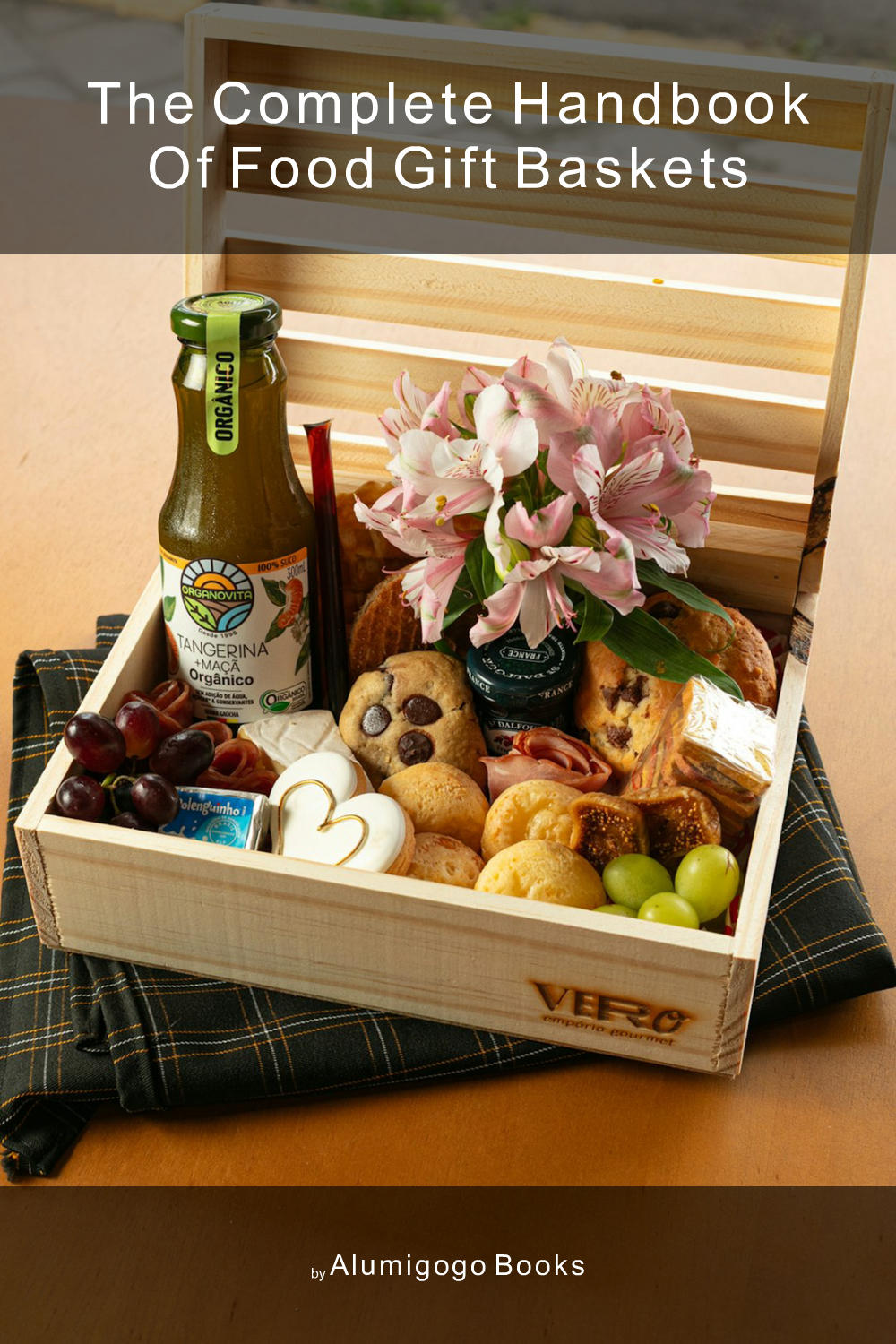 Cover of The Complete Handbook of Food Gift Baskets