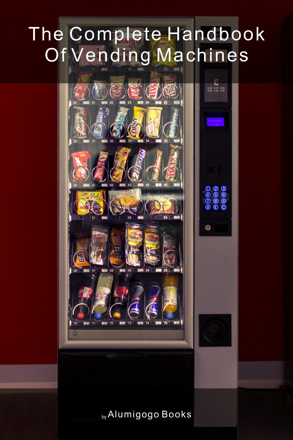 Cover of The Complete Handbook of Vending Machines
