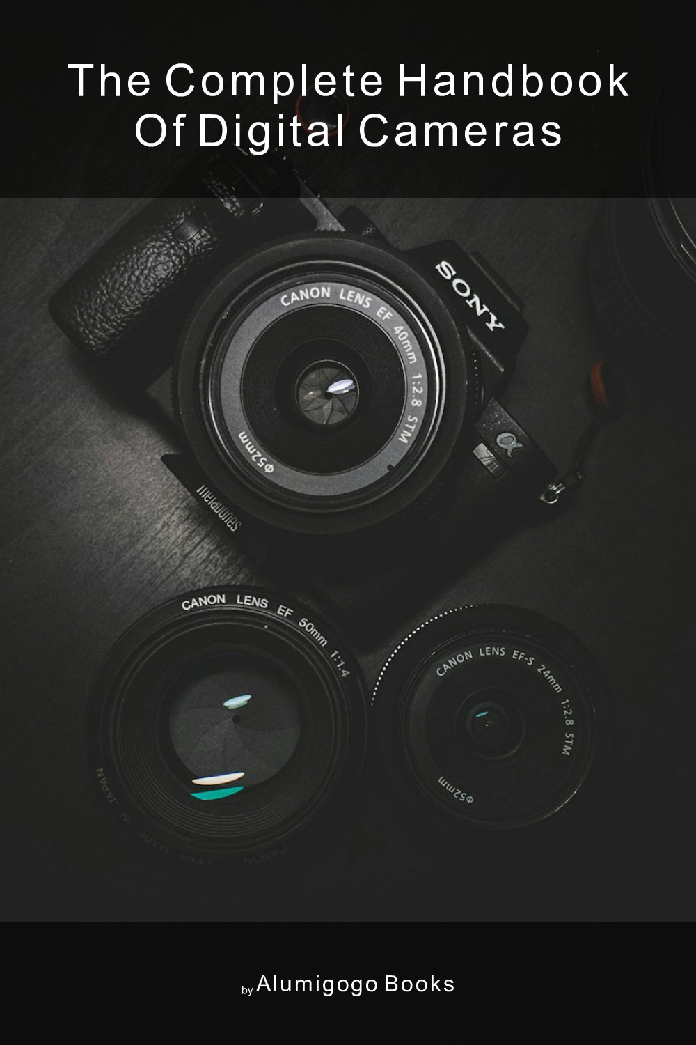 Cover of The Complete Handbook of Digital Cameras