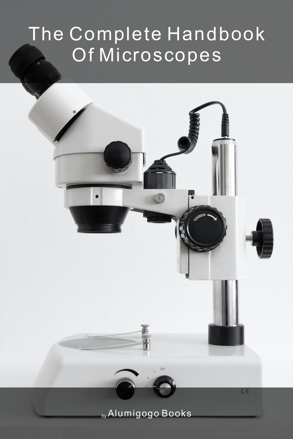 Cover of The Complete Handbook of Microscopes