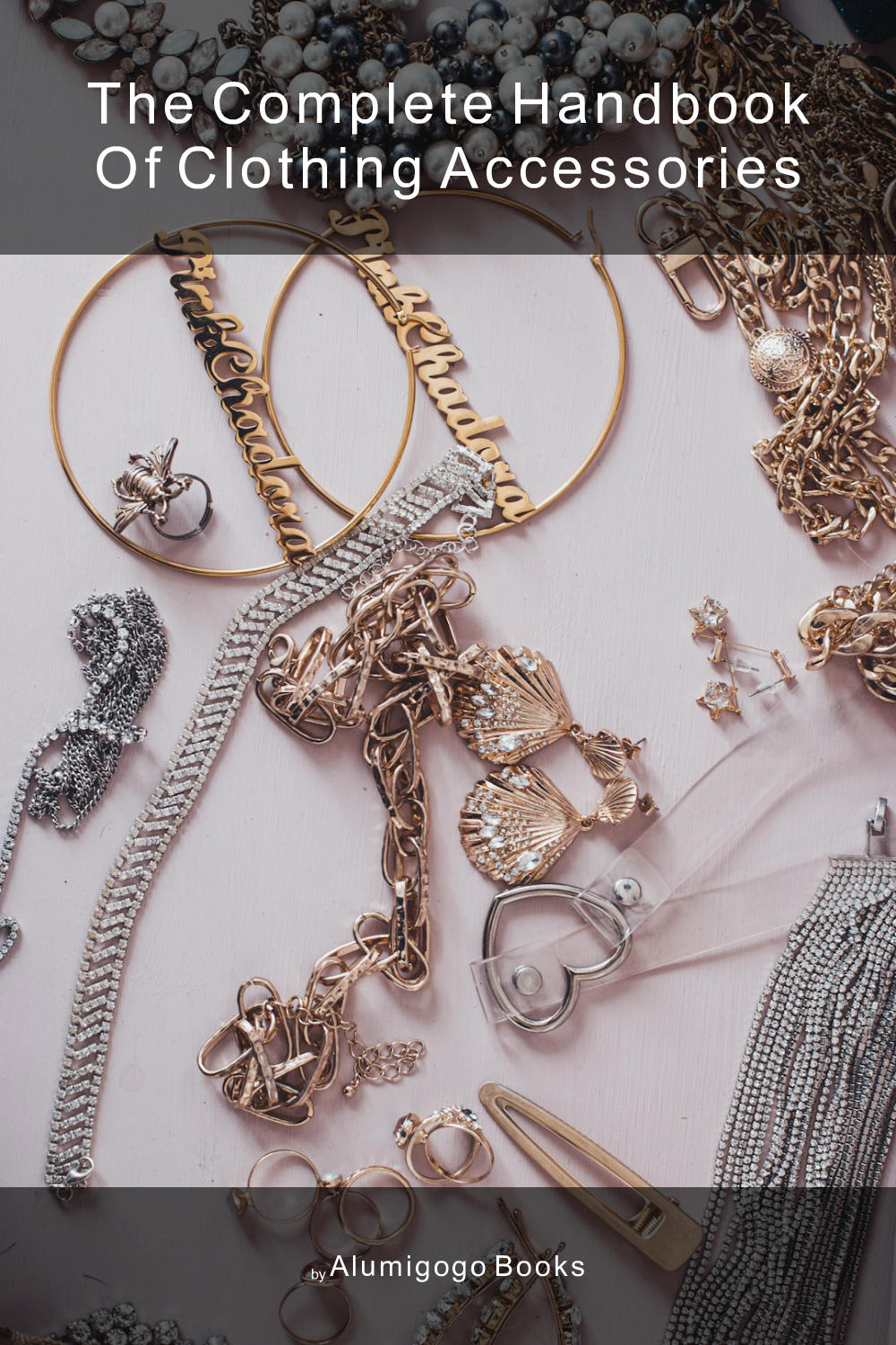 Cover of The Complete Handbook of Clothing Accessories