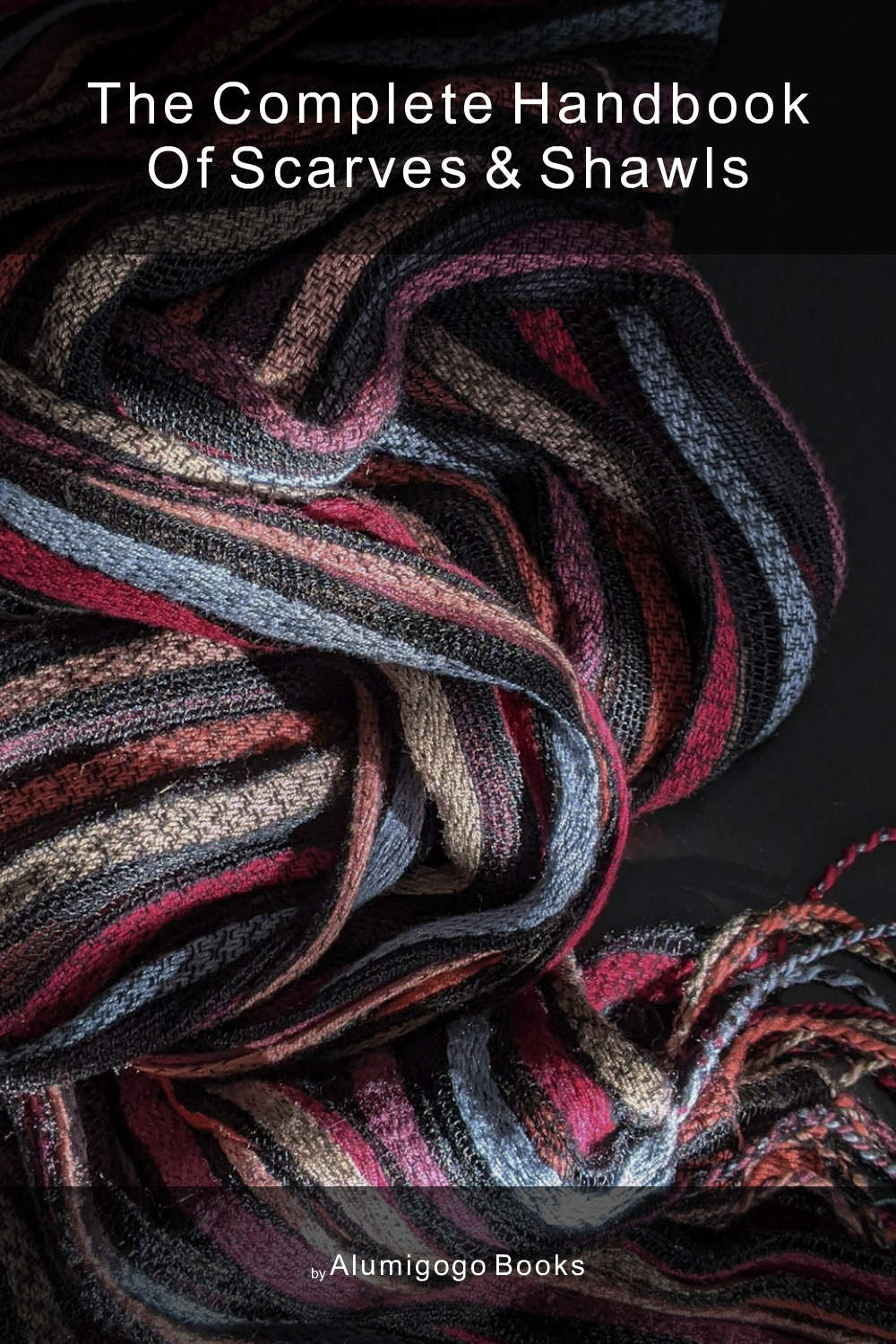 Cover of The Complete Handbook of Scarves & Shawls