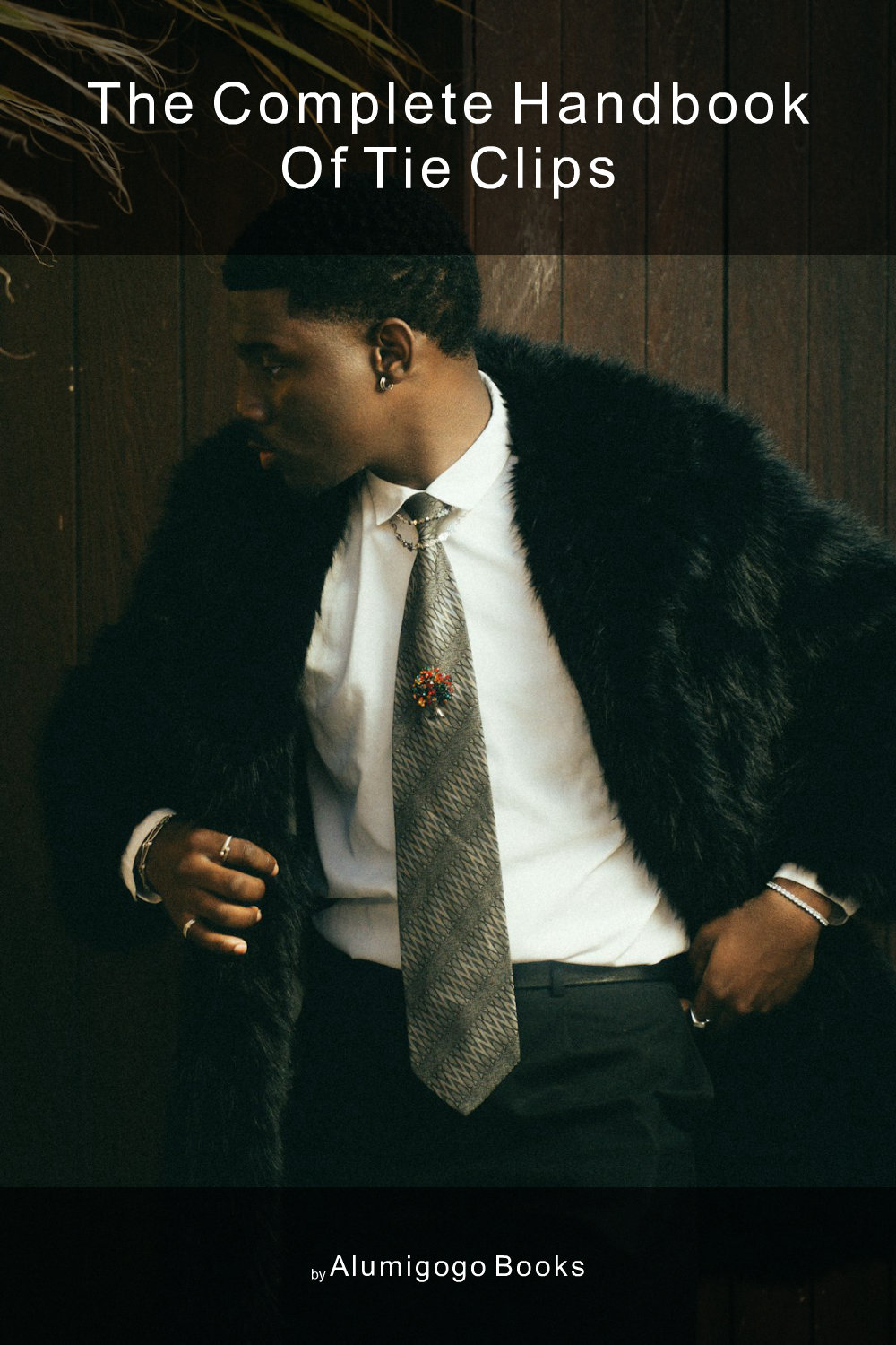 Cover of The Complete Handbook of Tie Clips