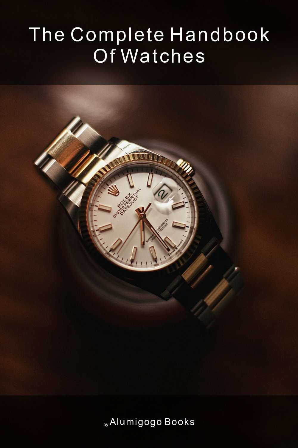 Cover of The Complete Handbook of Watches
