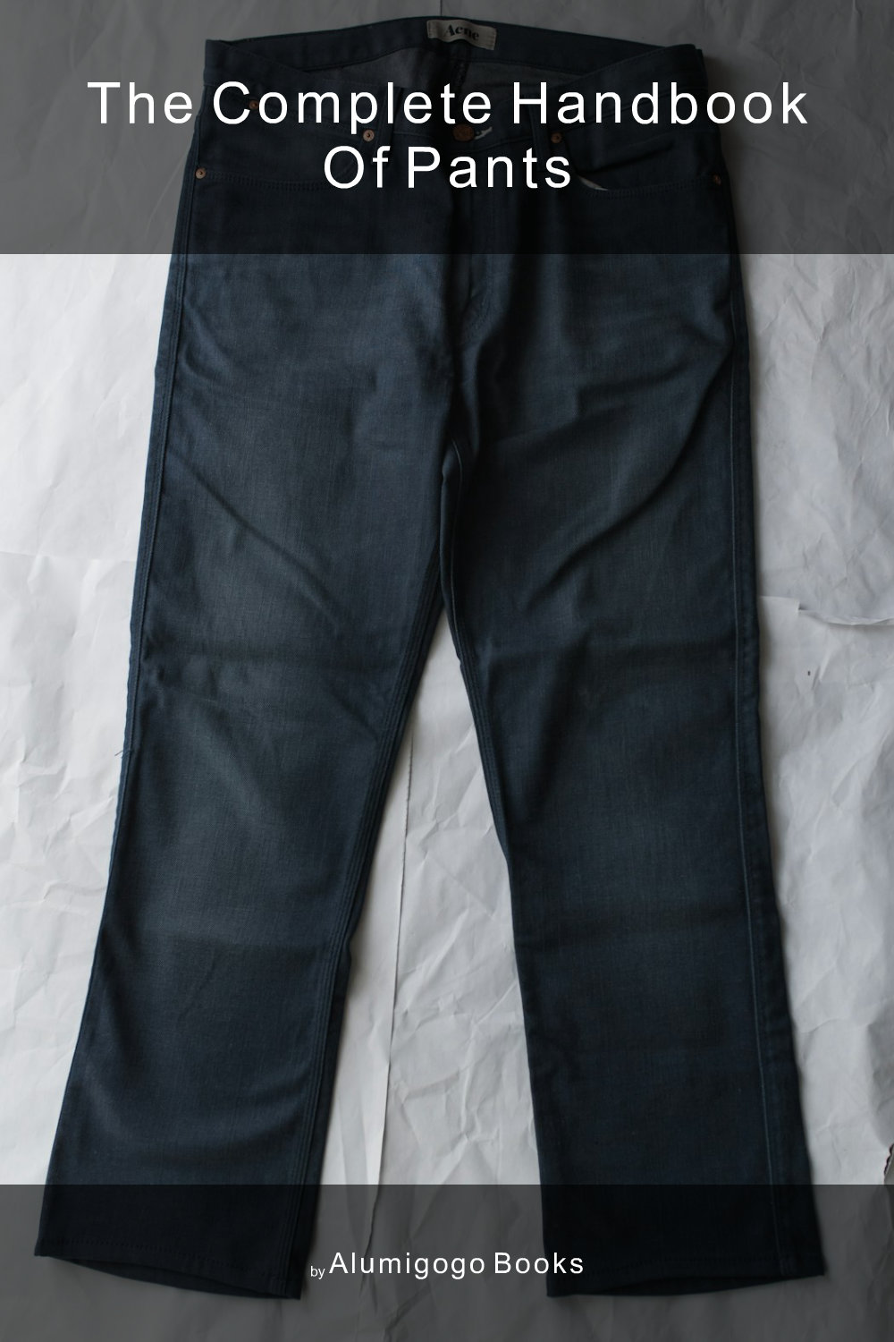 Cover of The Complete Handbook of Pants