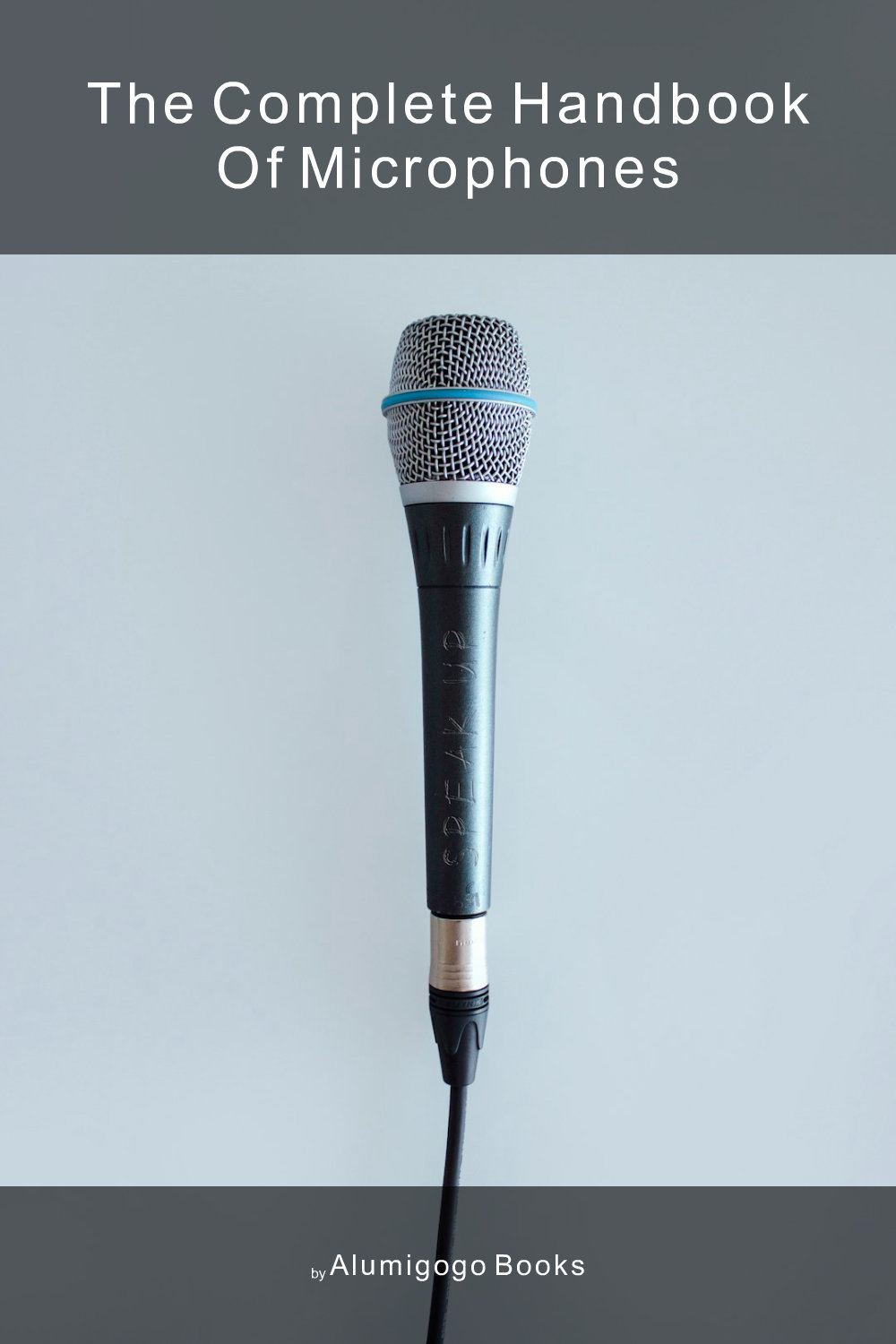 Cover of The Complete Handbook of Microphones