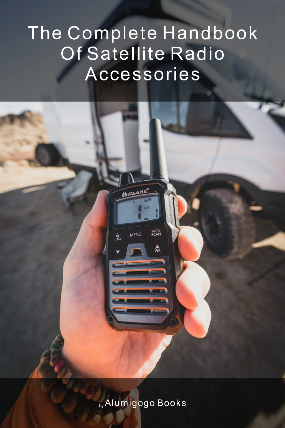 Cover of The Complete Handbook of Satellite Radio Accessories