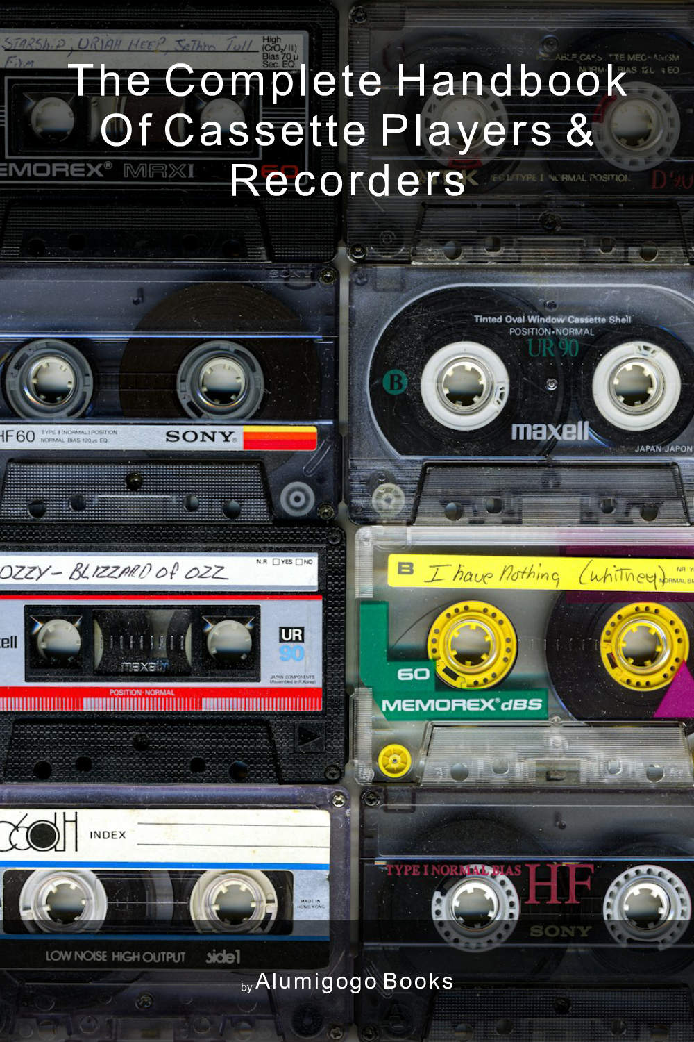 Cover of The Complete Handbook of Cassette Players & Recorders