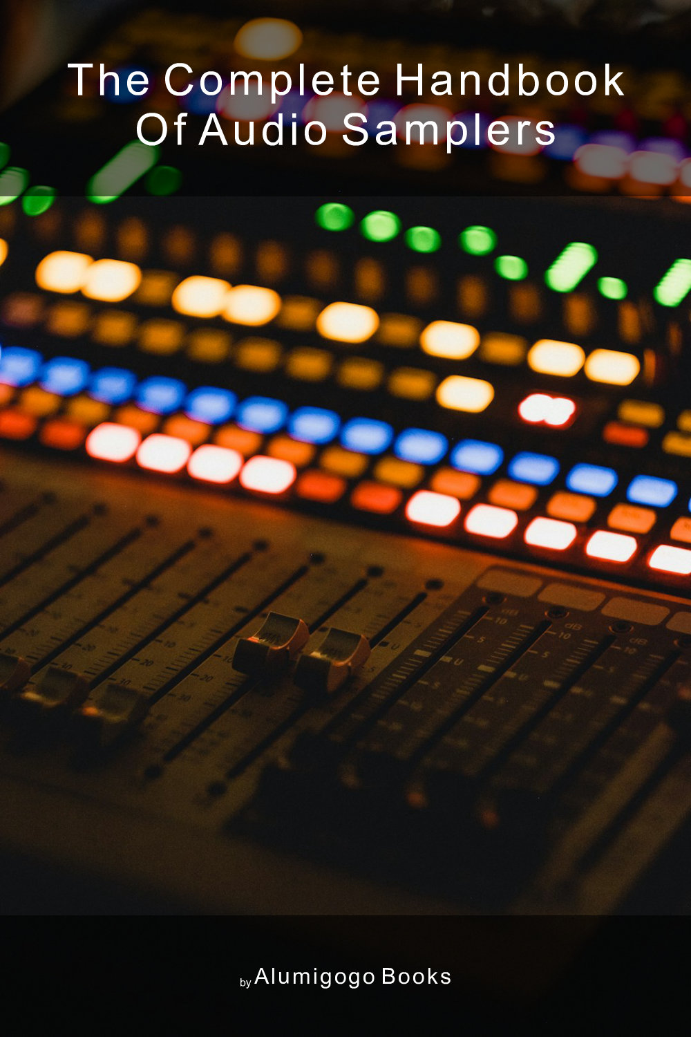 Cover of The Complete Handbook of Audio Samplers