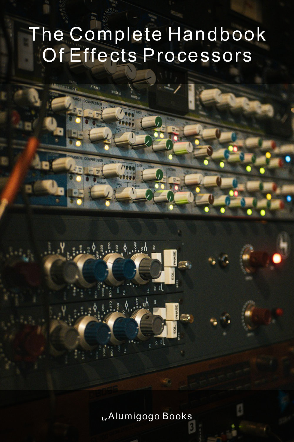 Cover of The Complete Handbook of Effects Processors