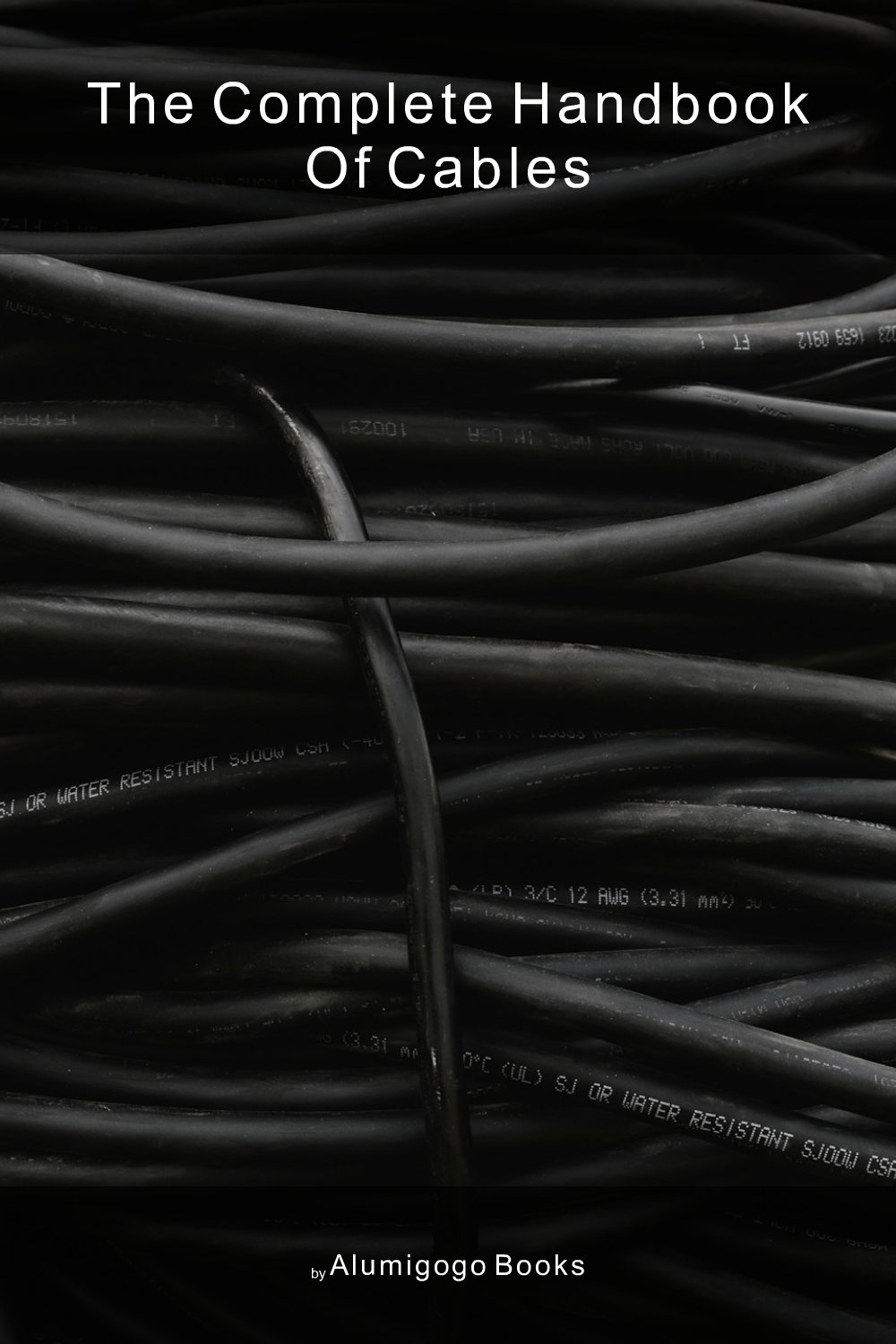 Cover of The Complete Handbook of Cables