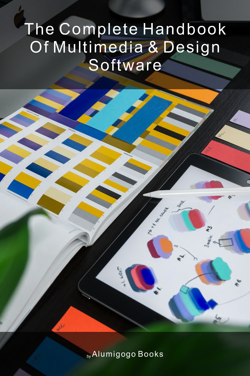 Cover of The Complete Handbook of Multimedia & Design Software