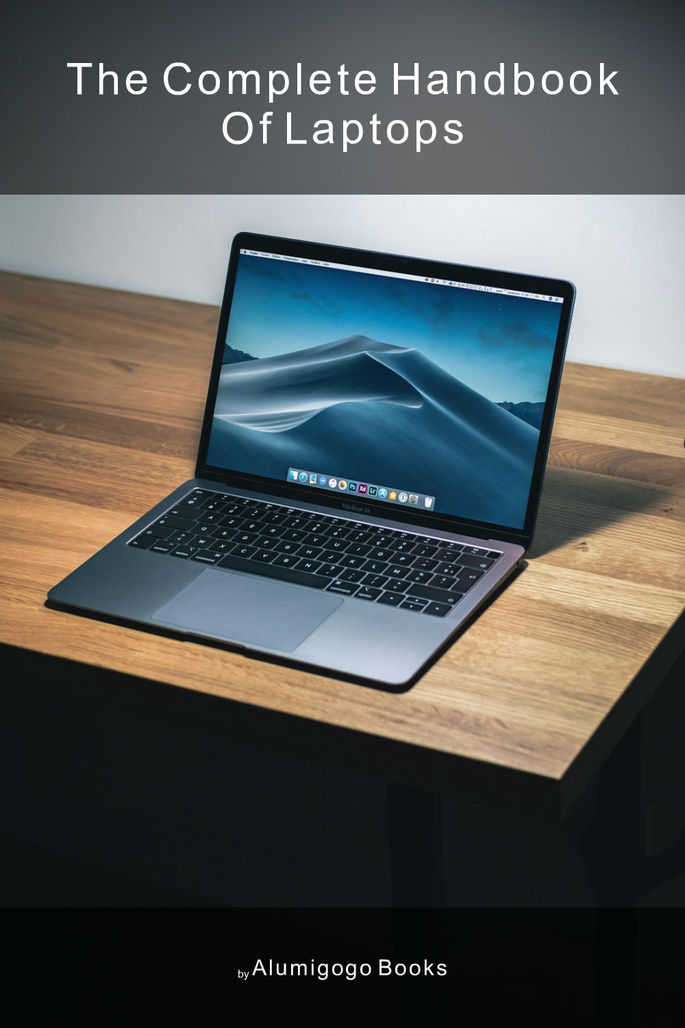 Cover of The Complete Handbook of Laptops