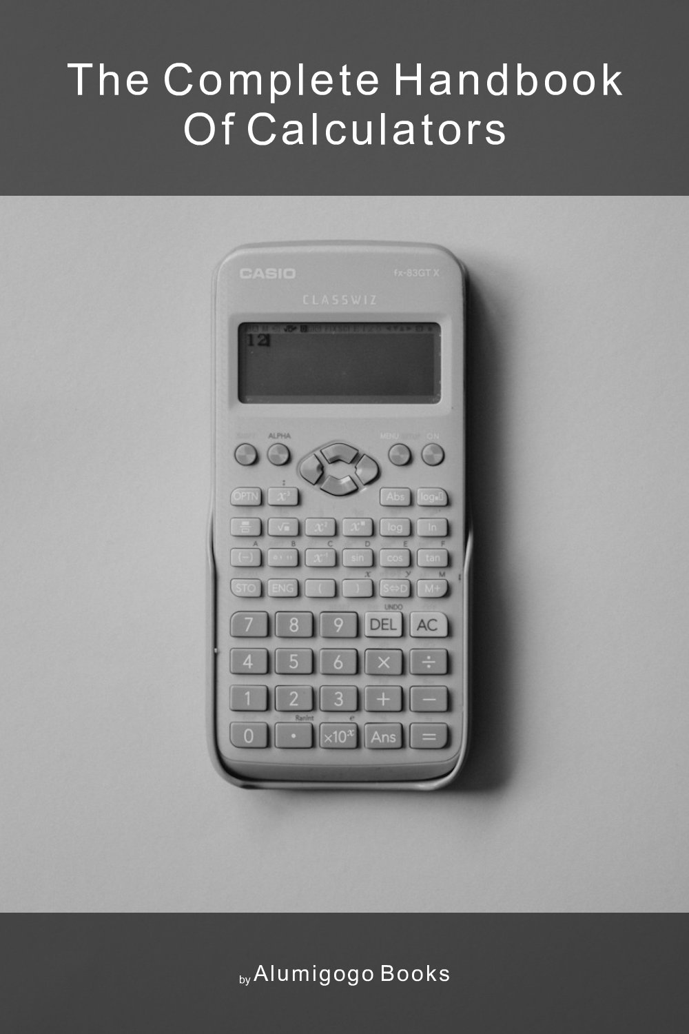 Cover of The Complete Handbook of Calculators