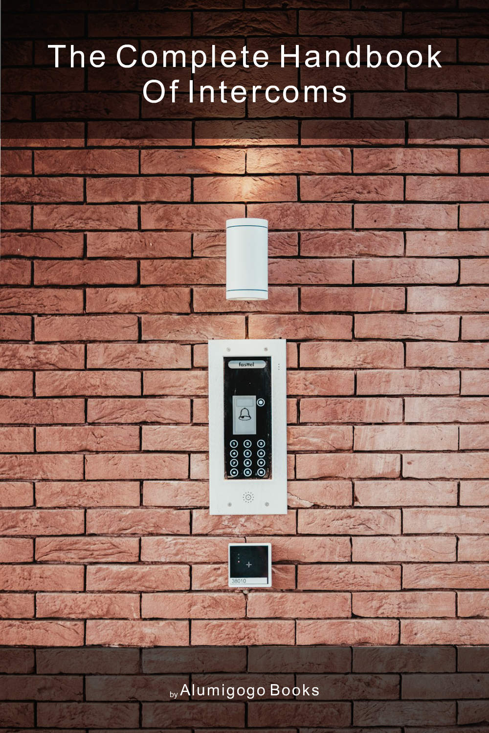 Cover of The Complete Handbook of Intercoms
