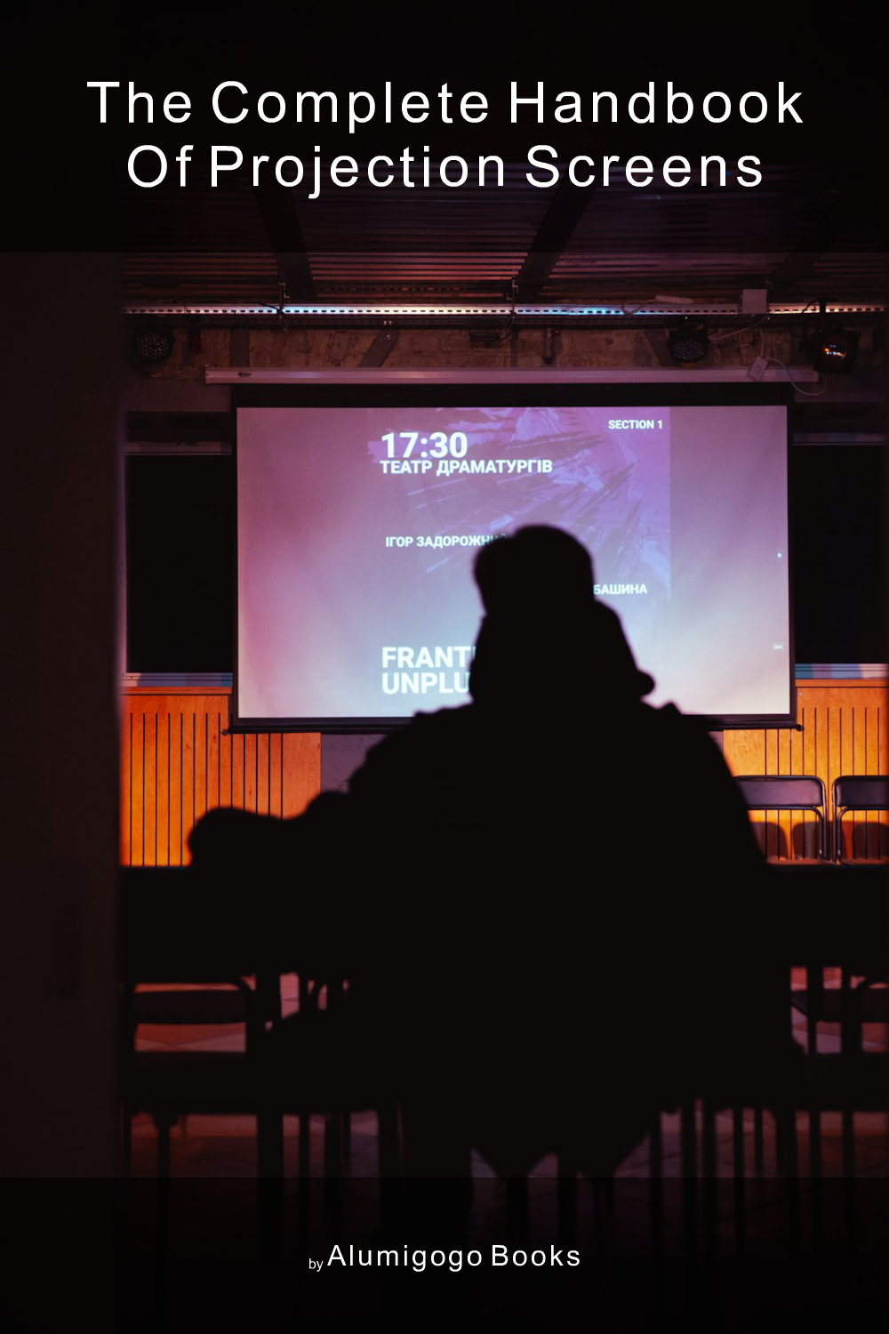 Cover of The Complete Handbook of Projection Screens