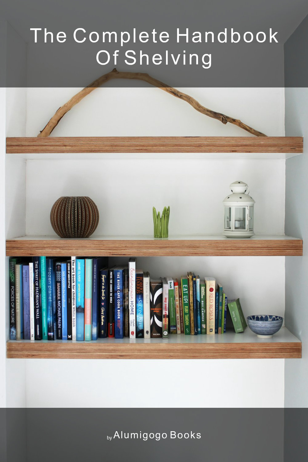 Cover of The Complete Handbook of Shelving