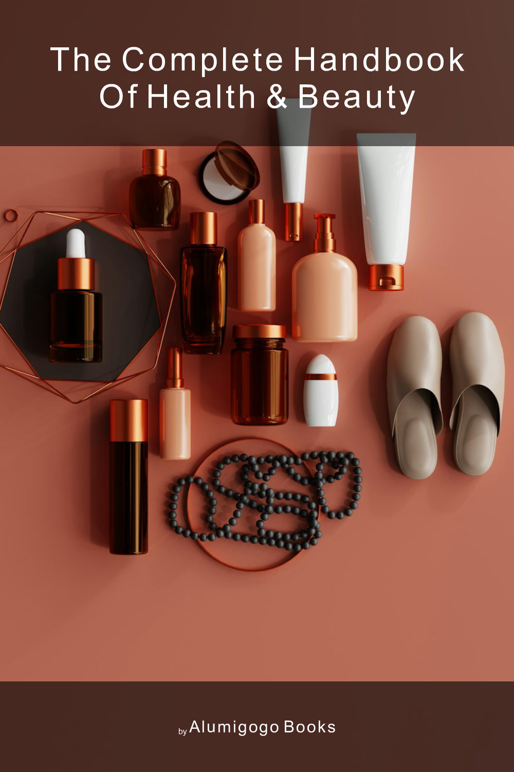 Cover of The Complete Handbook of Health & Beauty