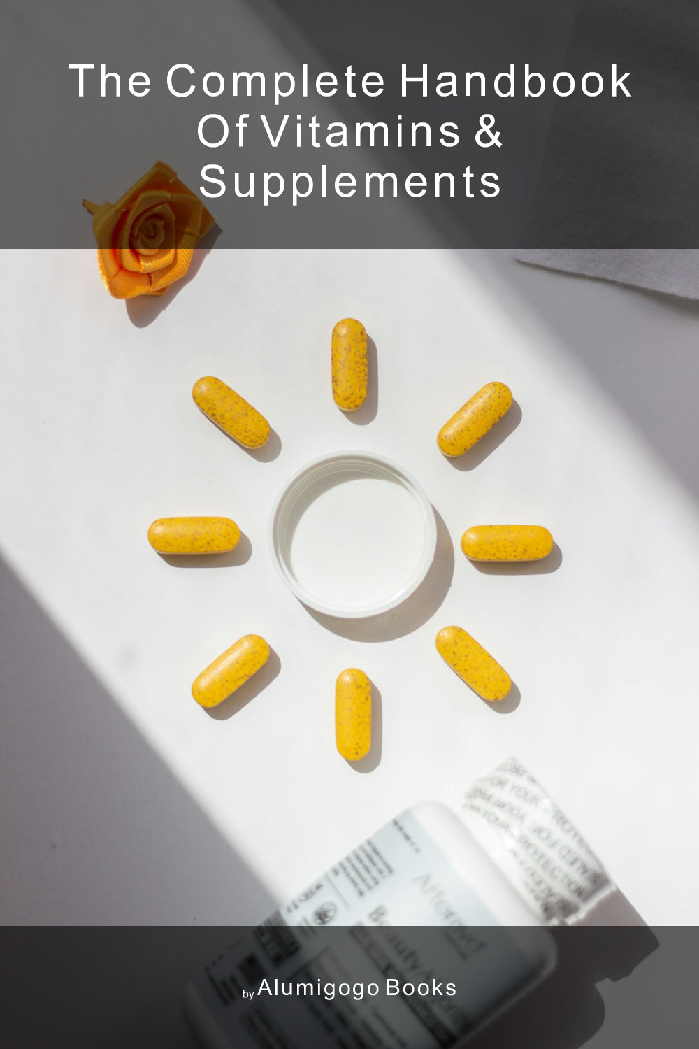 Cover of The Complete Handbook of Vitamins & Supplements