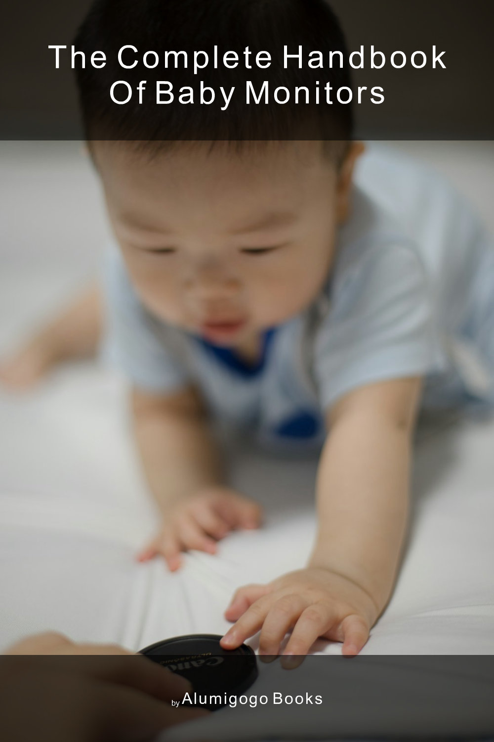 Cover of The Complete Handbook of Baby Monitors