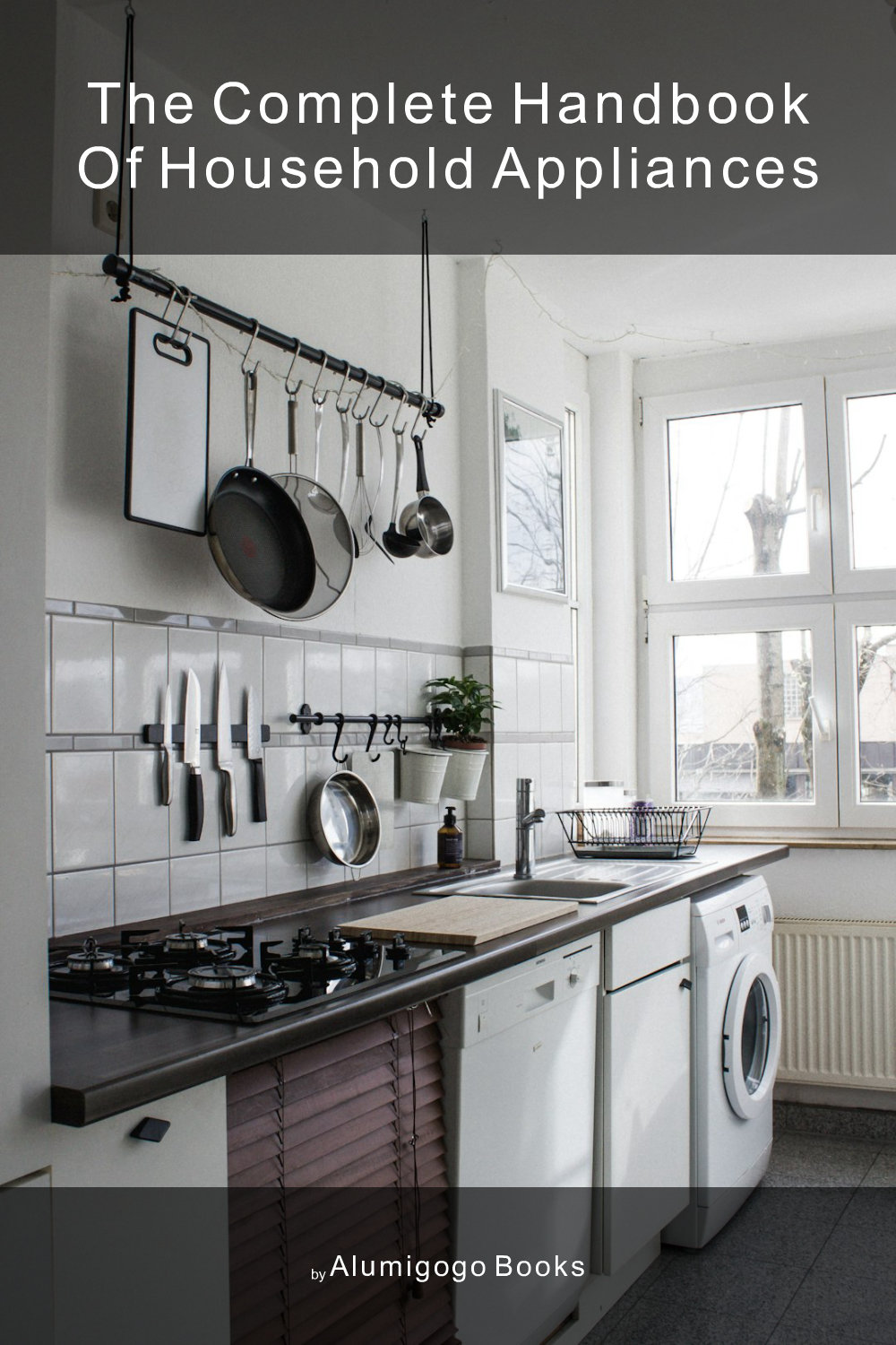 Cover of The Complete Handbook of Household Appliances