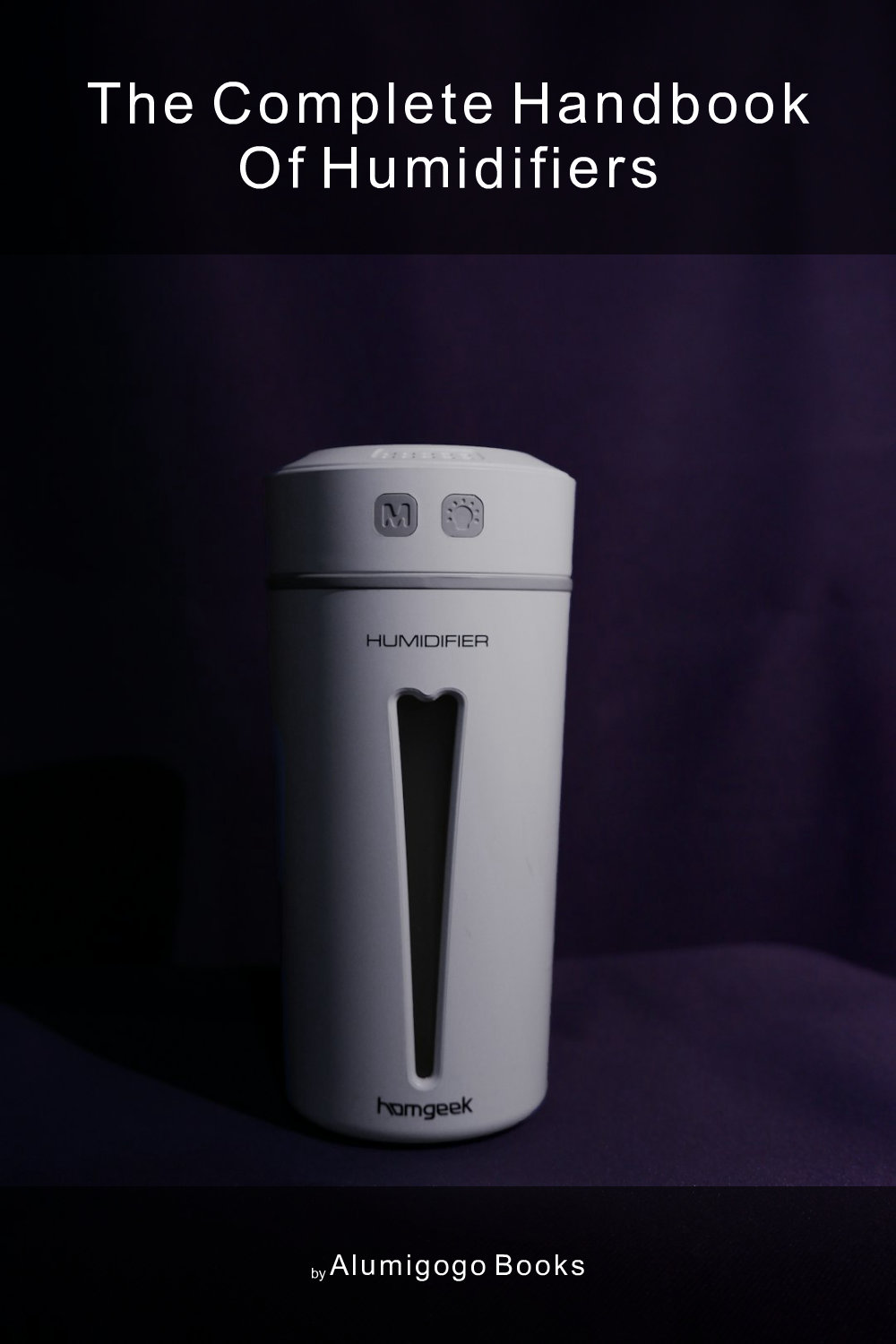 Cover of The Complete Handbook of Humidifiers