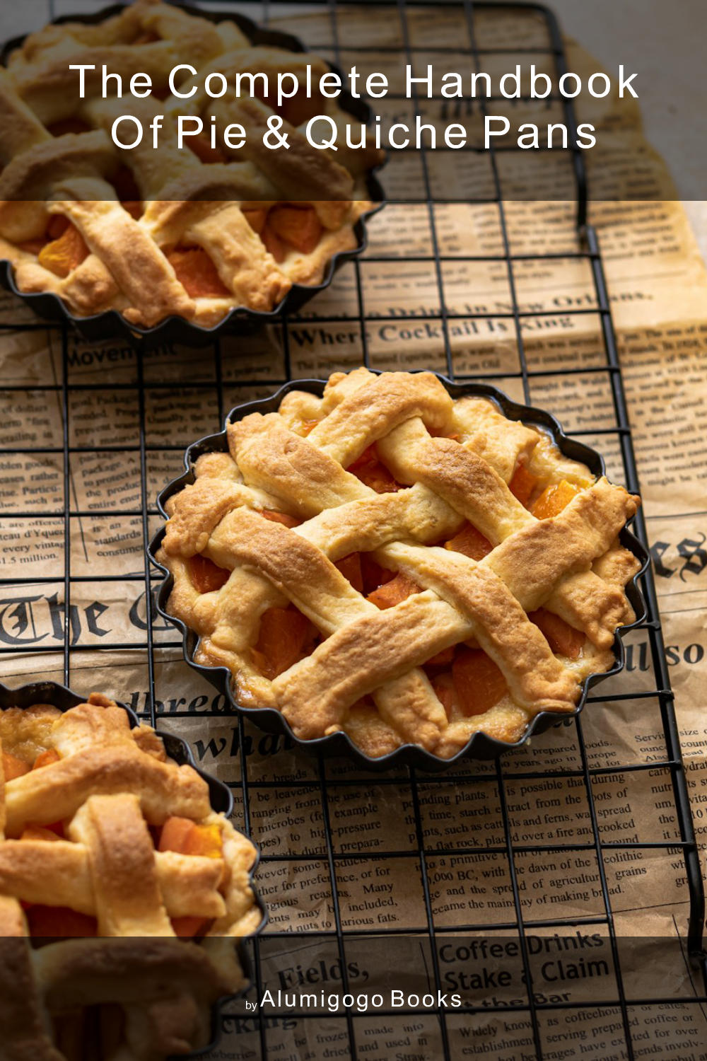 Cover of The Complete Handbook of Pie & Quiche Pans
