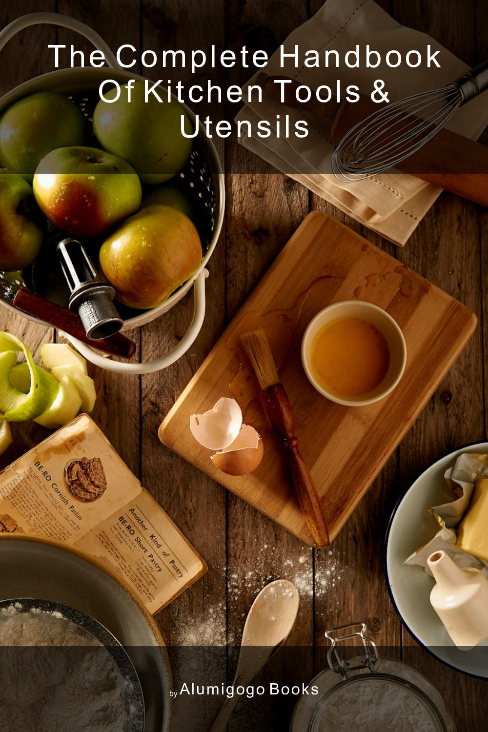 Cover of The Complete Handbook of Kitchen Tools & Utensils