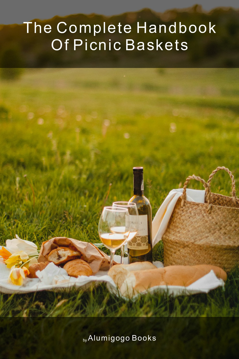 Cover of The Complete Handbook of Picnic Baskets