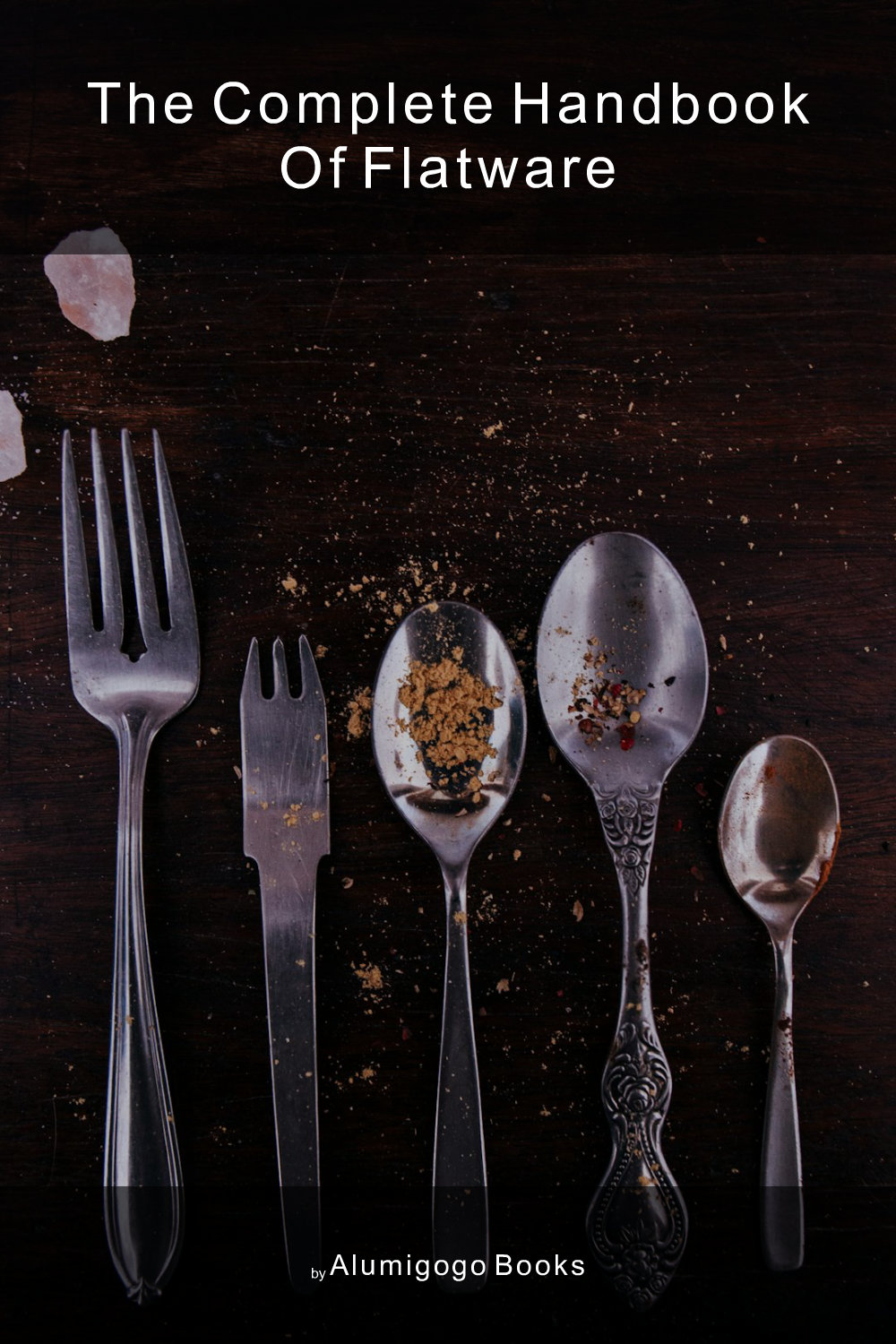 Cover of The Complete Handbook of Flatware