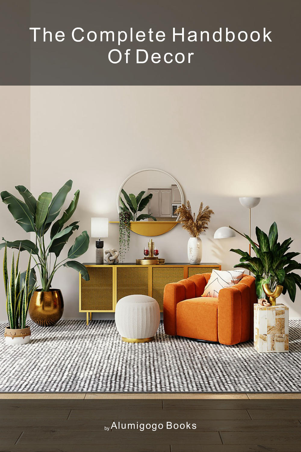 Cover of The Complete Handbook of Decor