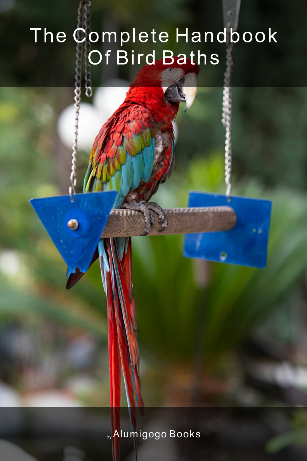 Cover of The Complete Handbook of Bird Baths