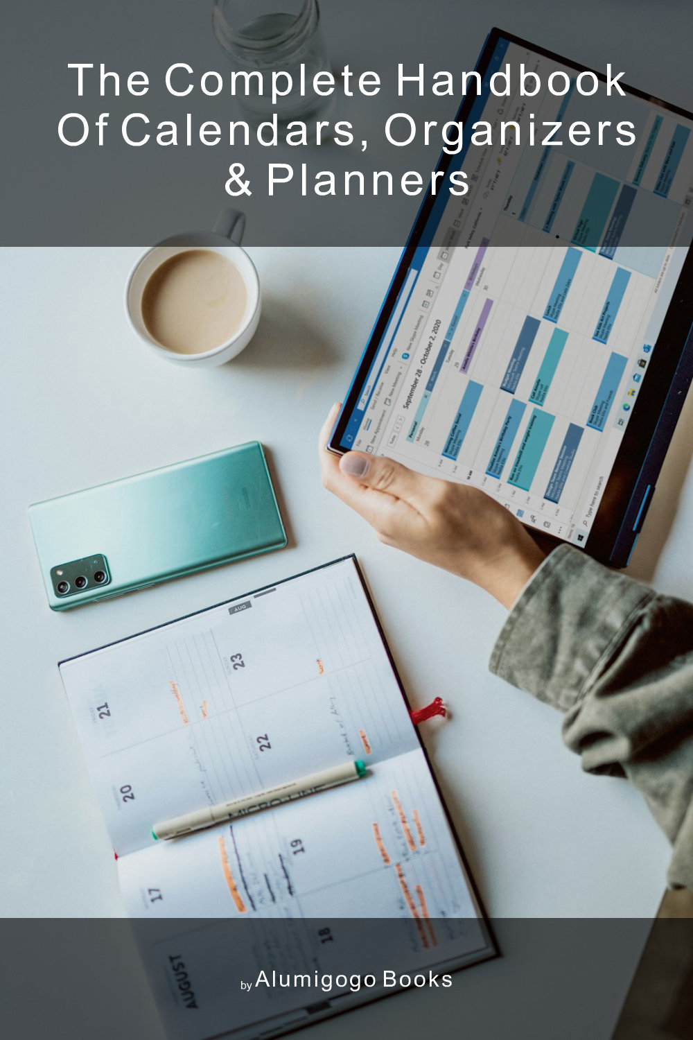 Cover of The Complete Handbook of Calendars, Organizers & Planners