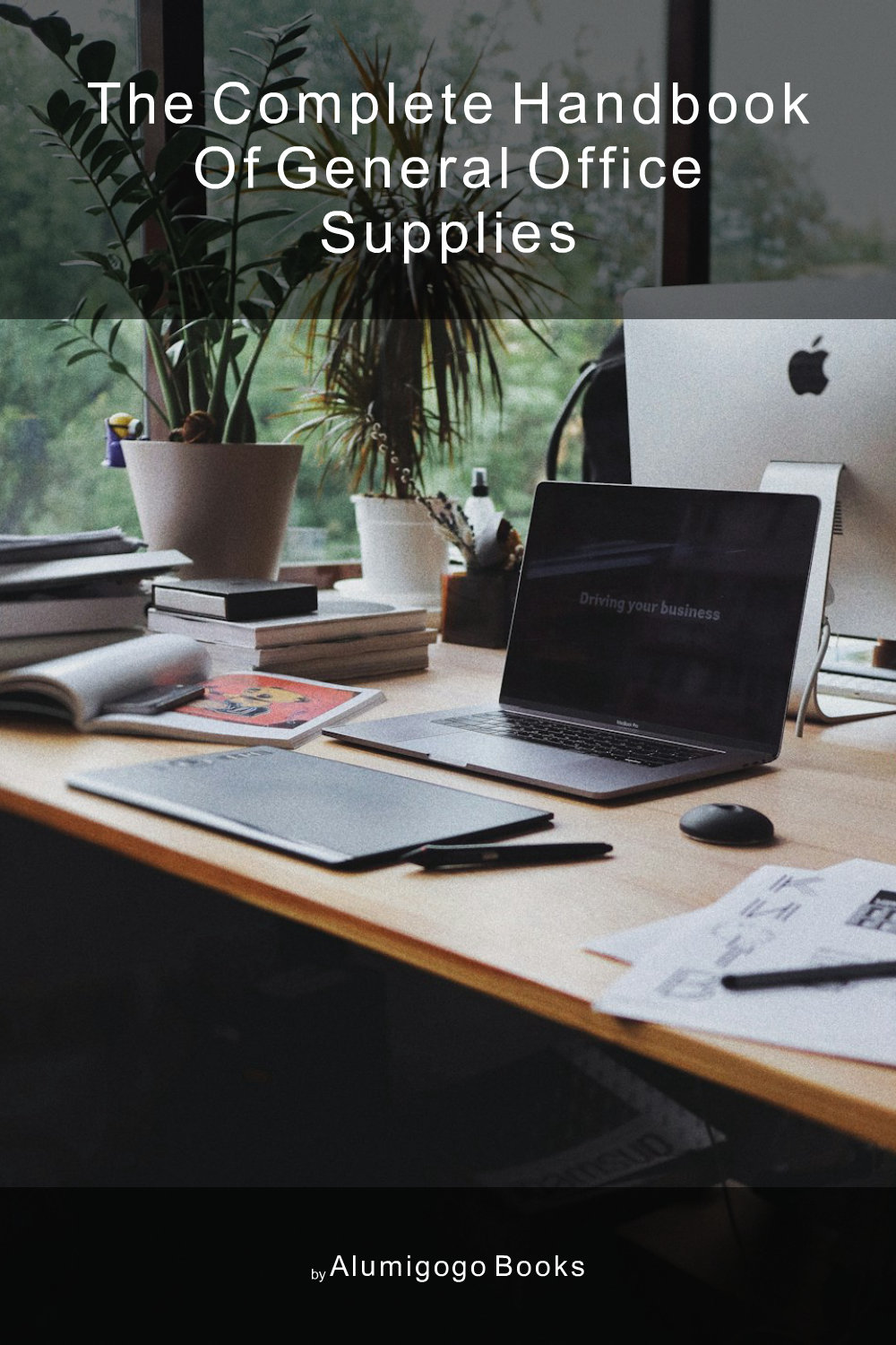 Cover of The Complete Handbook of General Office Supplies