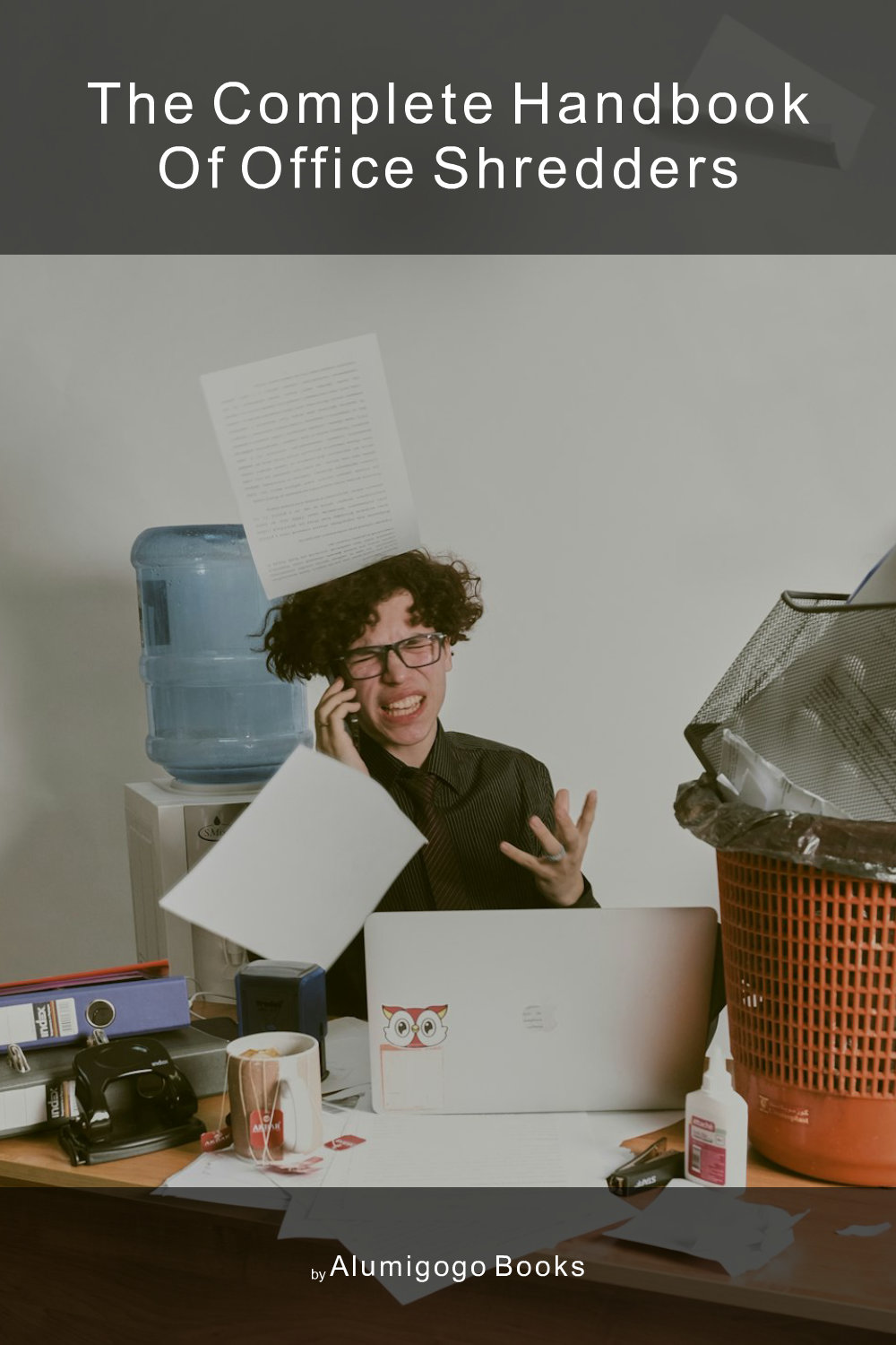 Cover of The Complete Handbook of Office Shredders