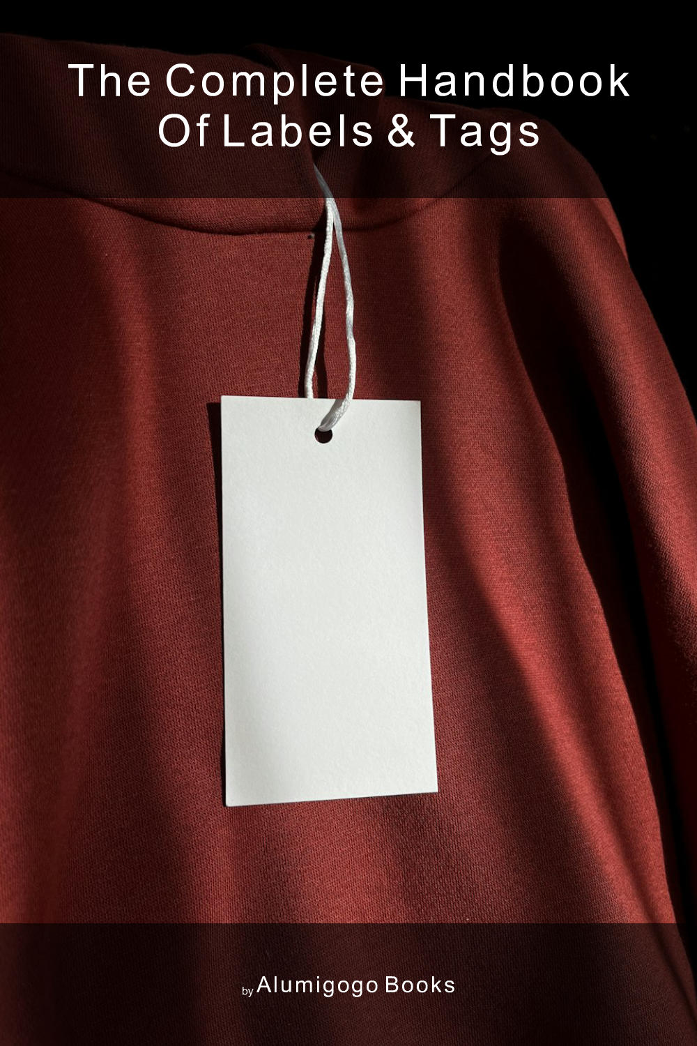 Cover of The Complete Handbook of Labels & Tags