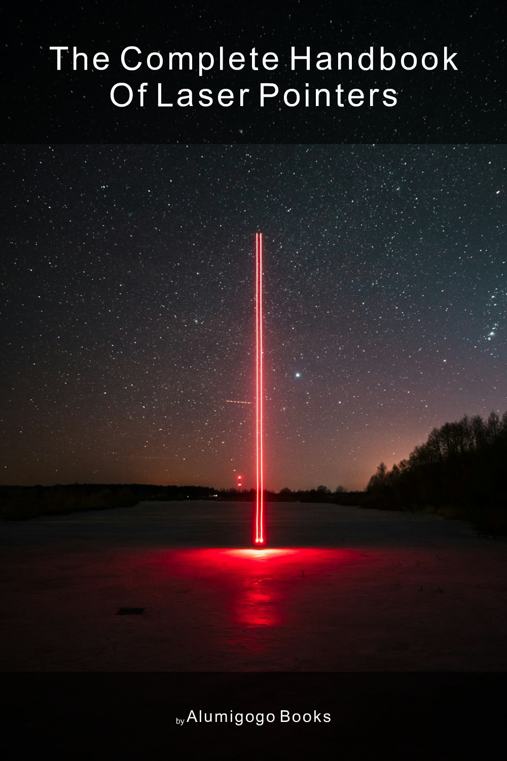 Cover of The Complete Handbook of Laser Pointers