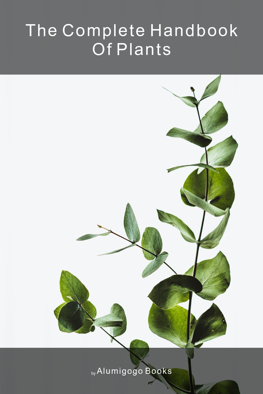 Cover of The Complete Handbook of Plants