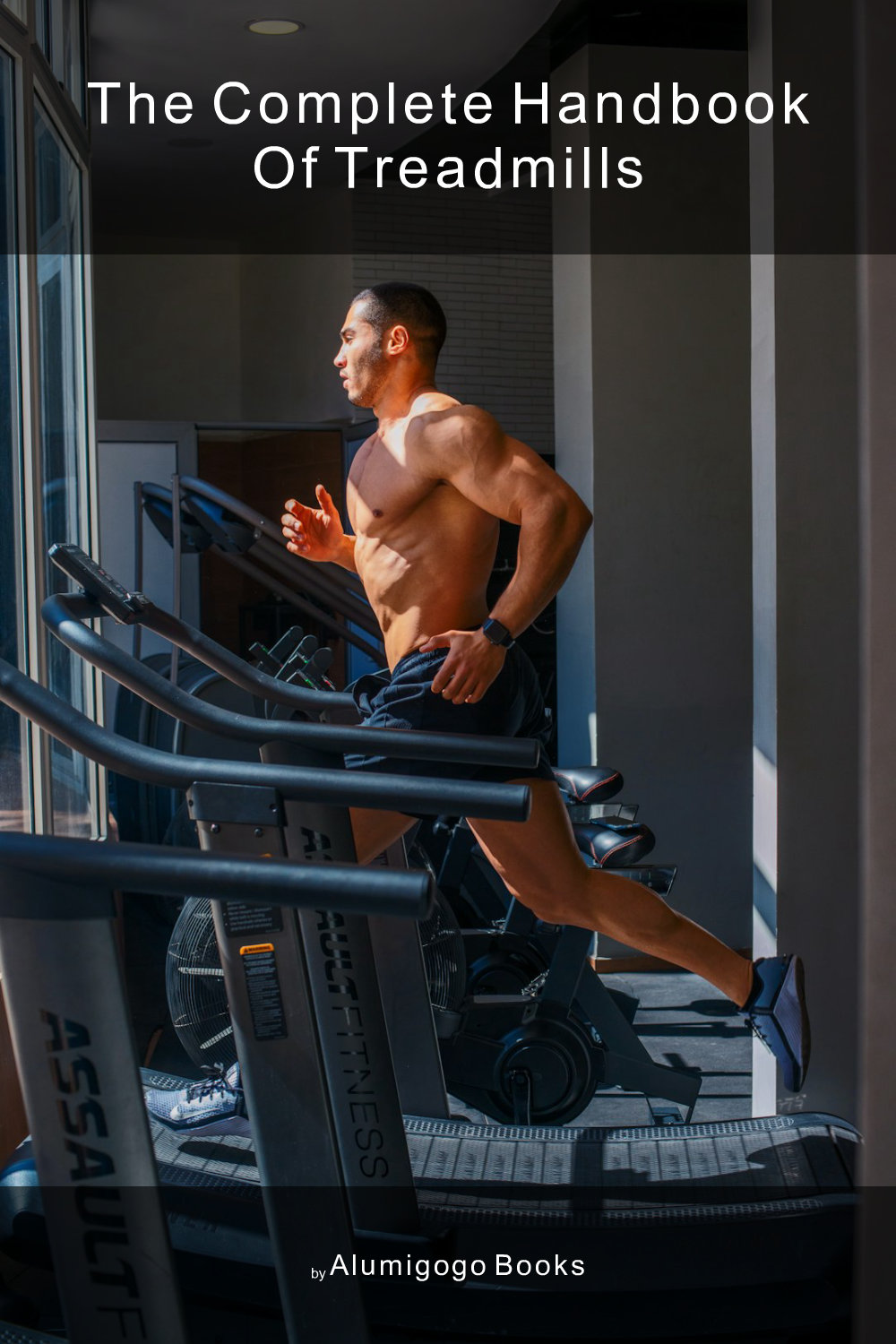Cover of The Complete Handbook of Treadmills