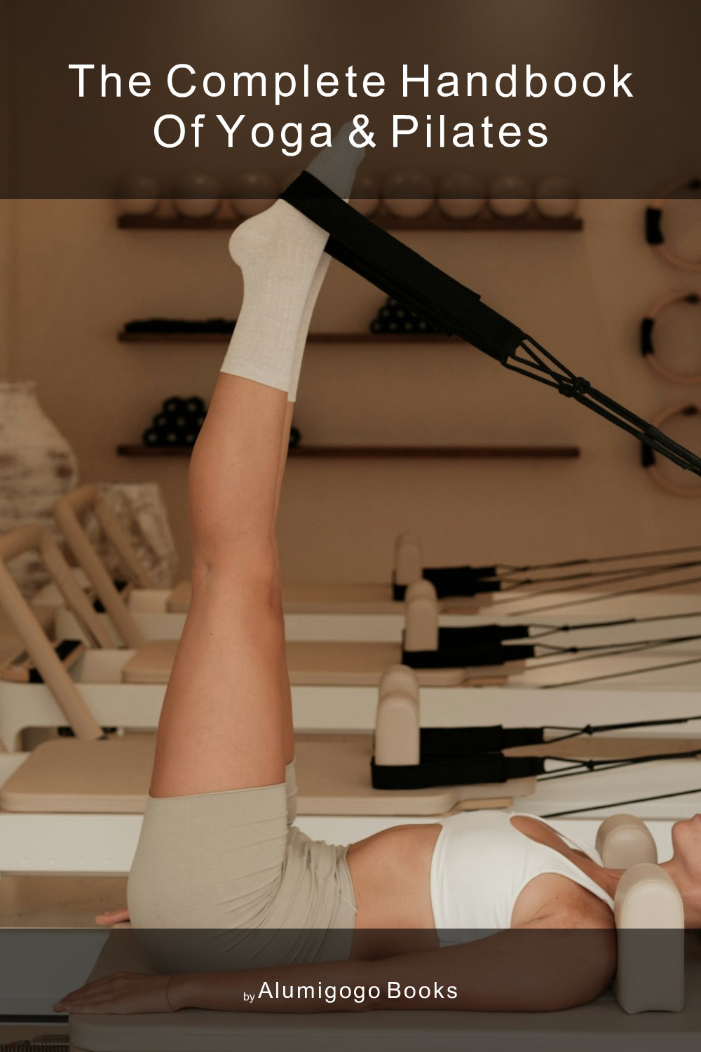 Cover of The Complete Handbook of Yoga & Pilates