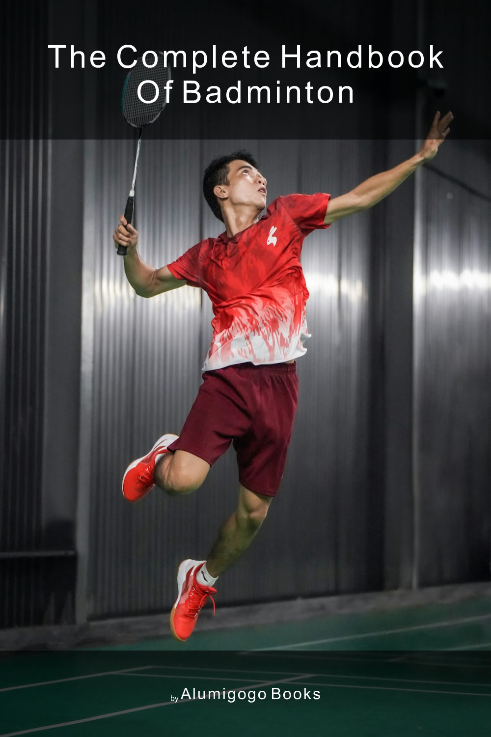 Cover of The Complete Handbook of Badminton