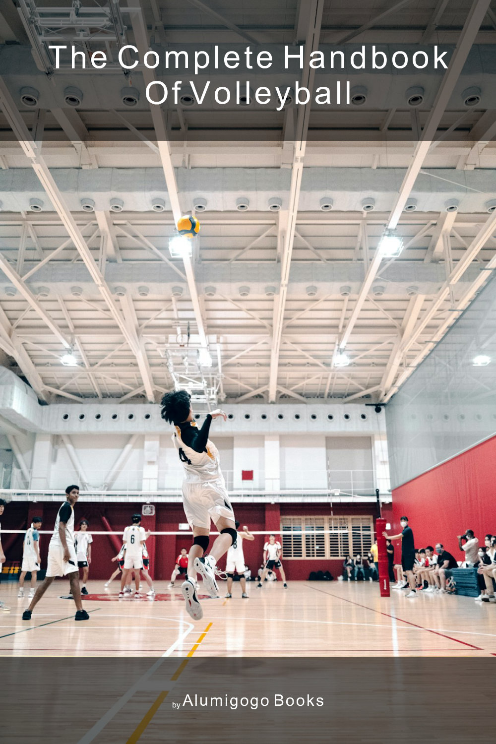 Cover of The Complete Handbook of Volleyball