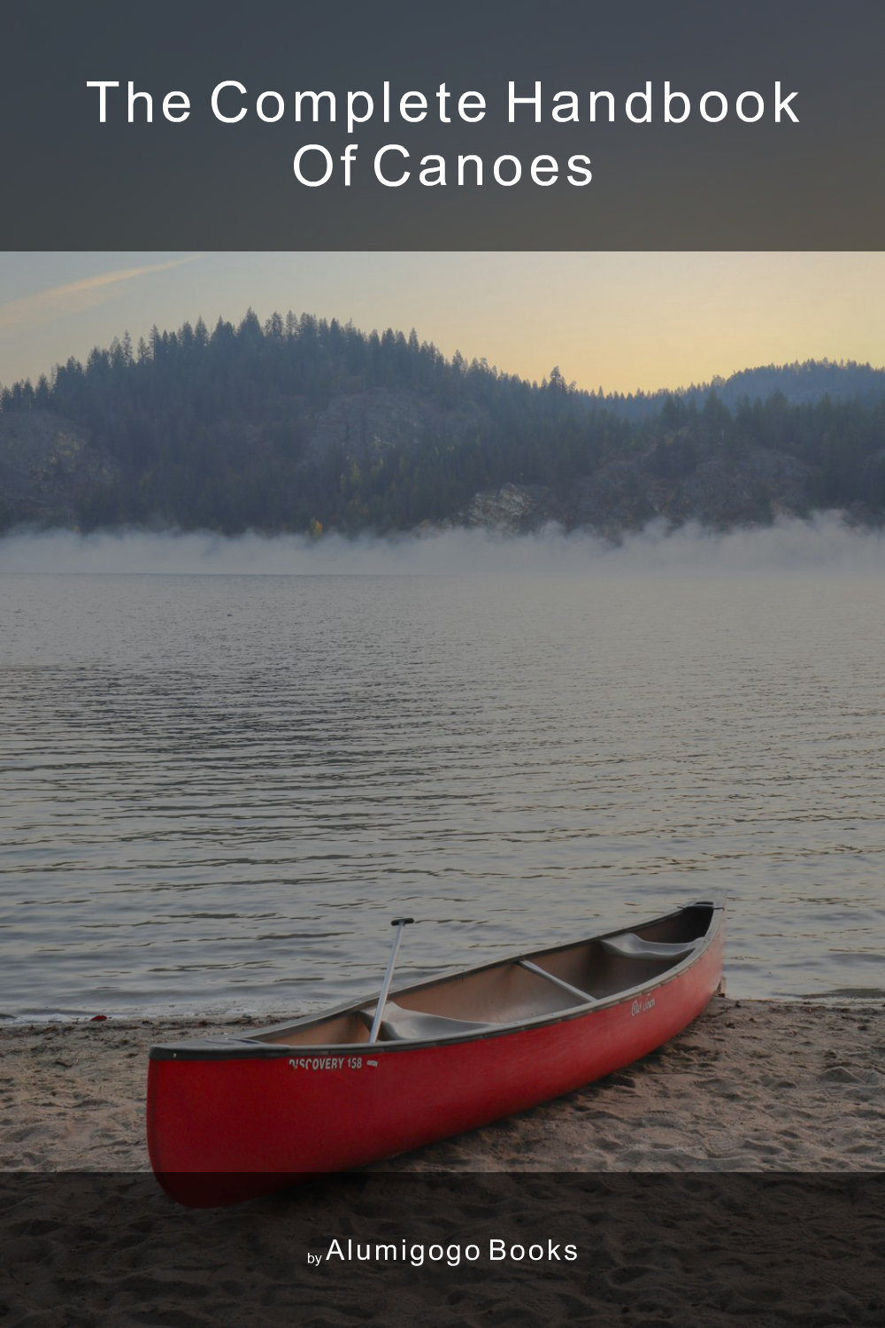 Cover of The Complete Handbook of Canoes