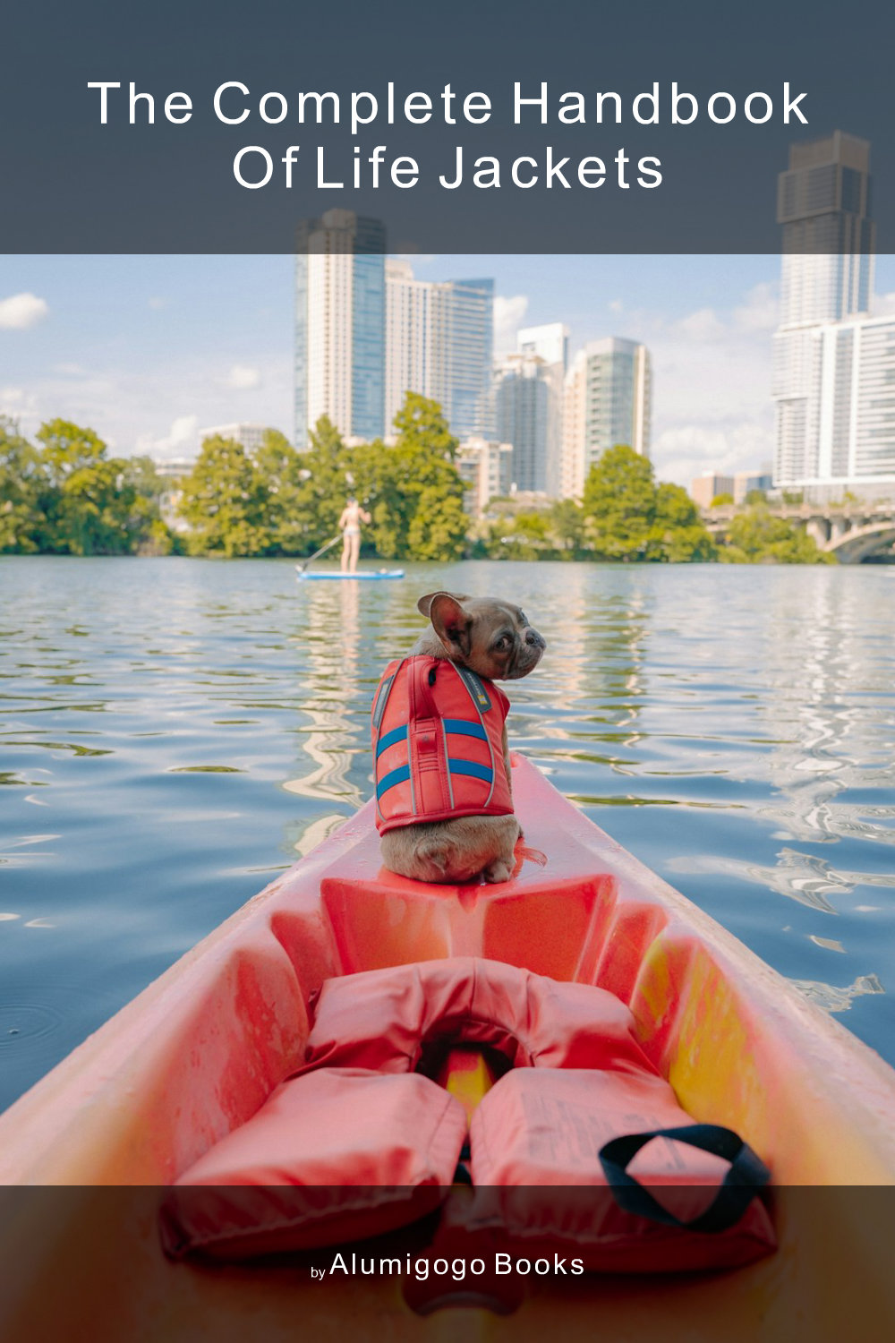 Cover of The Complete Handbook of Life Jackets